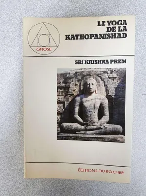 Image de Le Yoga De La Kathopanishad