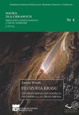 Image de Filozofia krasu. Od zrozumienia do odkrycia. Popularnonaukowa książka o geologii i speleologii