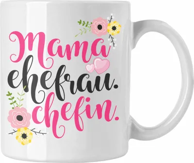 Produktbild von Trendation - Mama Ehefrau Chefin Tasse Geschenk Beste Mutter Frau Chefin Geburtstag Muttertag (Weiß)