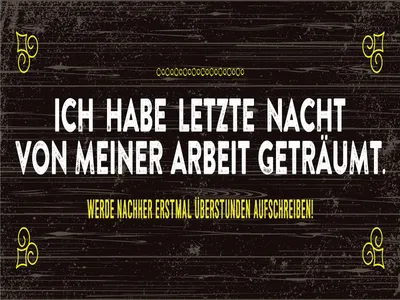 Zdjęcie produktu dla Holzschild 20x30 cm von Arbeit geträumt schreibe Überstunden auf