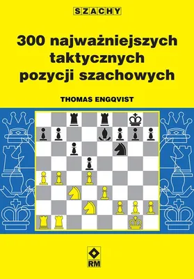 Immagine prodotto di 300 najważniejszych taktycznych pozycji szachowych - Thomas Engqvist