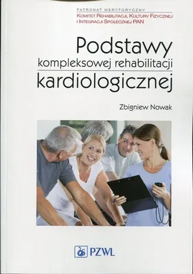Zdjęcie produktu dla Podstawy kompleksowej rehabilitacji kardiologicz.