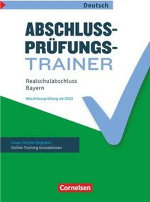 Obrázok produktu pre Abschlussprüfungstrainer Deutsch 10. Jahrgangsstufe - Realschulabschluss - Bayern