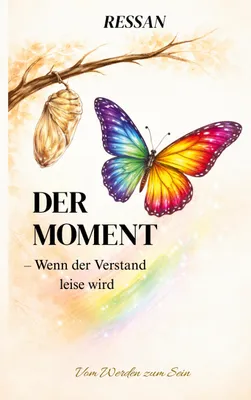 Produktbild von Der Moment - Wenn der Verstand leise wird