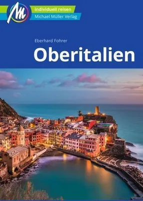 Obrázek produktu pro MICHAEL MÜLLER Reiseführer Oberitalien