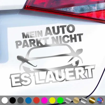 Produktbild von PantherPixel Mein Auto Parkt Nicht Aufkleber Es Lauert Tuning Sticker Auto Geschenkidee Farbe Chrom-Silber