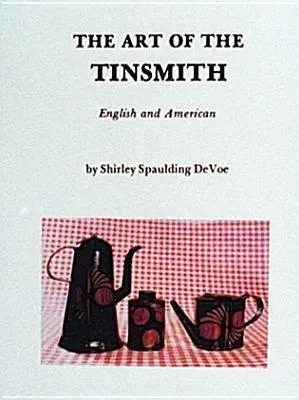 Produktbild von The Art of the Tinsmith, English and American