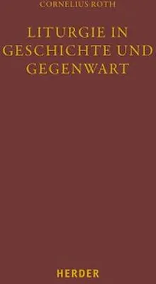 Obrázok produktu pre Liturgie in Geschichte und Gegenwart