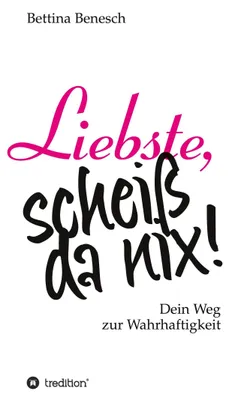Produktbild von Liebste, scheiß da nix!