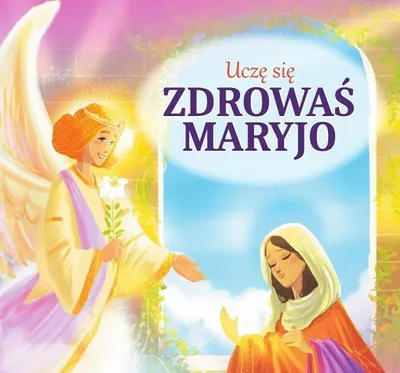 Zdjęcie produktu dla Uczę się Zdrowaś Maryjo