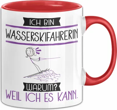 Produktbild von Wasserskifahrerin Tasse Geschenk Ich Bin Wasserskifahrerin Warum Weil Ich Es Kann Geschenkidee Geburtstag (Rot)