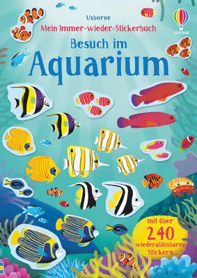 Produktbild von Mein Immer-wieder-Stickerbuch: Besuch im Aquarium