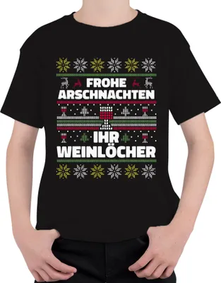 Produktbild von Frohe Arschnachten Ihr Weinlöcher Sarkasmus - Ugly Christmas Sweater Weihnachten Uni Kinder T-Shirt, Schwarz, 104