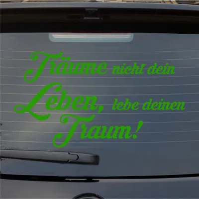 Produktbild von Heckscheibenaufkleber Träume nicht, Lebe deinen Traum 55x31 cm Hellgrün Auto Aufkleber Sticker