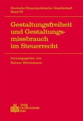 Produktbild von Gestaltungsfreiheit und Gestaltungsmissbrauch im Steuerrecht