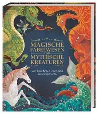 The cover of a book titled 'Magische Fabelwesen und mythische Kreaturen' featuring illustrations of mythical creatures.