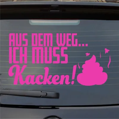 Produktbild von Heckscheibenaufkleber Aus dem Weg... Ich muss Kacken 54x28 cm Pink Auto Aufkleber Sticker