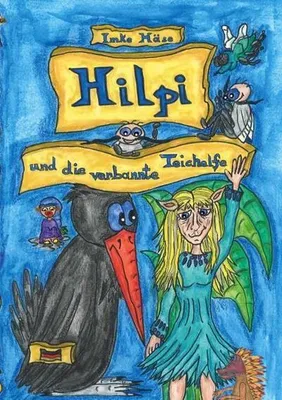Obrázek produktu pro Hilpi und die verbannte Teichelfe