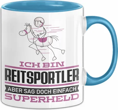Produktbild von Reitsportler Geschenk Tasse Ich Bin Reitsportler Aber Sag Doch Einfach Superheld Lustige Geschenkdiee für Reitsportler Kaffee-Becher (Blau)