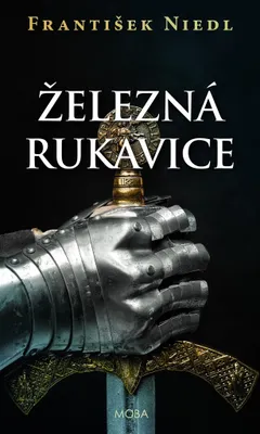 Zdjęcie produktu dla Železná rukavice (Niedl František)