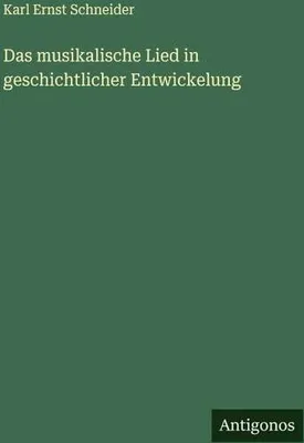 Produktbild von Das musikalische Lied in geschichtlicher Entwickelung