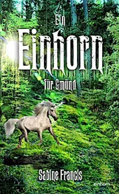 Produktbild von Ein Einhorn für Gmünd