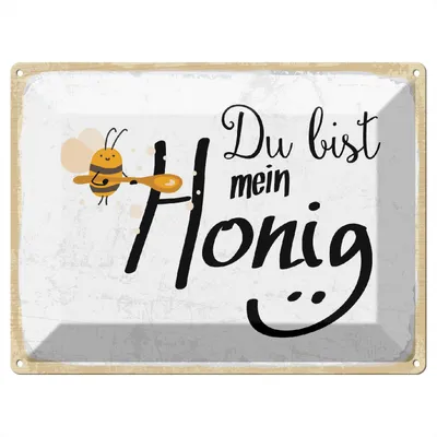 Produktbild von Blechschild Wandbild in : Brillante Farben, Größe 30 x 40 cm Motiv Blechschild Spruch 30x40 cm du bist mein Honig Bienen Deko Schild
