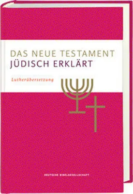Image de Das Neue Testament - jüdisch erklärt. Lutherübersetzung mit Kommentaren. Infos & Essays zum jüdischen Glauben und zur jüdischen Geschichte. Grundlagenwerk zum Verständnis von Judentum und Christentum.