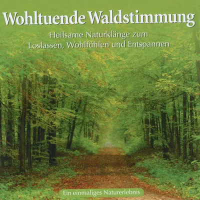 Produktbild von Naturgeräusche: Wohltuende Waldstimmung