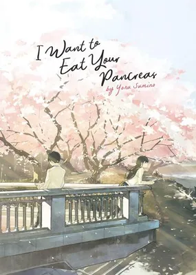 Obrázek produktu pro I Want to Eat Your Pancreas (Light Novel)
