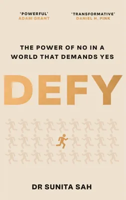 Image de Defy : La force du "non" dans un monde qui exige un "oui"