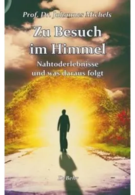 Zdjęcie produktu dla Zu Besuch im Himmel - Nahtoderlebnisse und was daraus folgt - Erweitere Neuausgabe