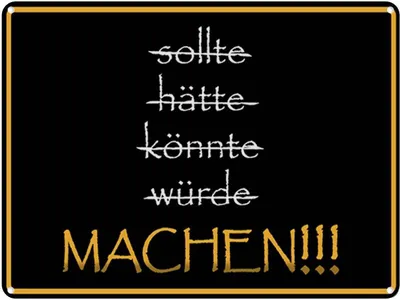 Produktbild von vianmo Blechschild 30x40 cm sollte hätte könnte würde MACHEN Spruch Zitat