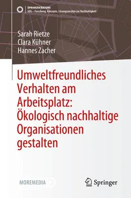 Obrázok produktu pre Umweltfreundliches Verhalten am Arbeitsplatz: Ökologisch nachhaltige Organisationen gestalten