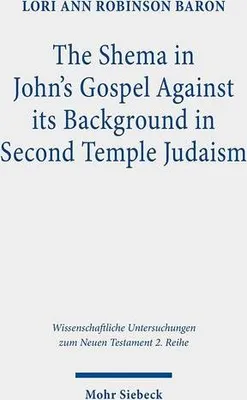 Obrázok produktu pre The Shema in John's Gospel
