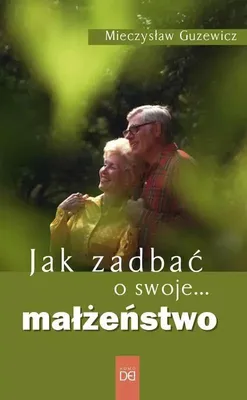 Obrázek produktu pro Poradnik Jak zadbać o swoje małżeństwo