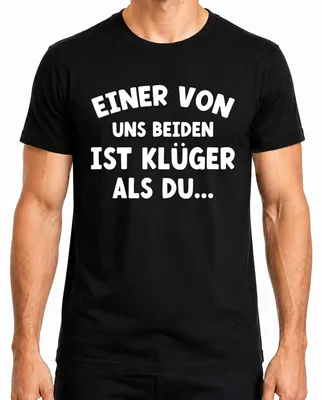 Produktbild von Einer von uns beiden ist klüger lustiger Spruch witziger Humor Herren T-Shirt, Schwarz, M