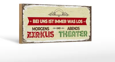 Produktbild von Holzschild morgens Zirkus abends Theater, 27 x 10 cm, Holzschilder Deko Spruch