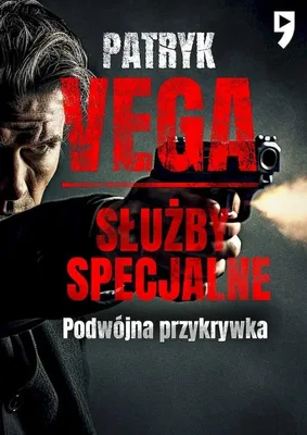 Image de Służby specjalne. Podwójna przykrywka. Patryk Vega
