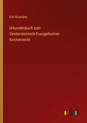 Produktbild von Urkundenbuch zum Oesterreichisch-Evangelischen Kirchenrecht