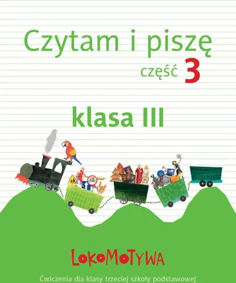 Image de GWO Lokomotywa 3 Czytam i piszę zeszyt ćwiczeń dla klasy 3