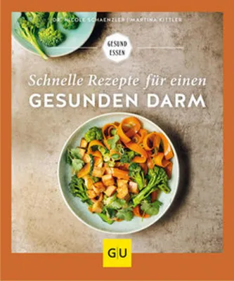 Produktbild von Schnelle Rezepte für einen gesunden Darm