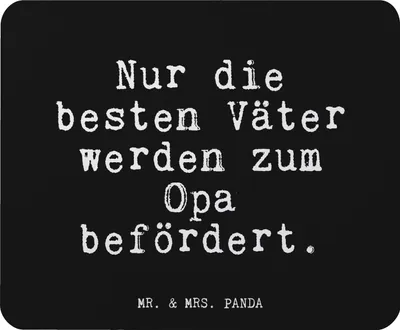 Produktbild von Mr. & Mrs. Panda Mousepad Nur die besten Väter... - Schwarz - Geschenk, Großvater, computermatte, Geburt, Mauspad, mousematte, laptop, Sprüche, Opa, Mouse Pad, Spruch