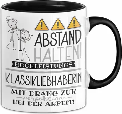 Produktbild von Klassikliebhaberin Tasse Geschenk Lustig Abstand Halten Hochleistungs-Klassikliebhaberin Mit Drang Zur Perfektion Bei Der Arbeit (Schwarz)