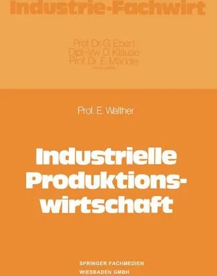 Produktbild von Industrielle Produktionswirtschaft