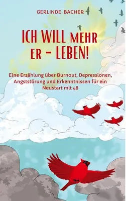 Produktbild von ICH WILL mehr er-LEBEN! Ein Erfahrungsbericht.