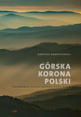 Obrázok produktu pre Horská koruna Poľska, 2. vydanie – Bartosz Andrzejewski