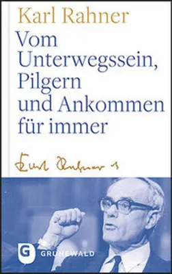 Obrázek produktu pro Vom Unterwegssein, Pilgern und Ankommen für immer