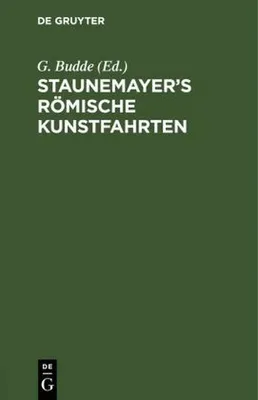 Produktbild von Staunemayer's römische Kunstfahrten