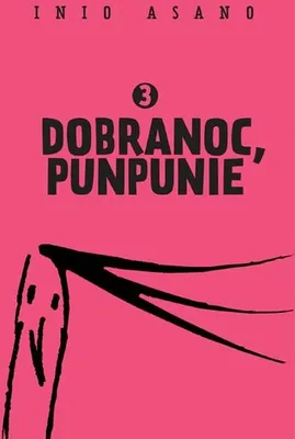 Zdjęcie produktu dla ISBN Dobranoc, Punpunie 3, Polski, Broszurowa okładka, 436 stron(y)
